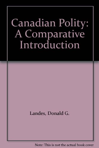 Imagen de archivo de Canadian Polity: A Comparative Introduction a la venta por Better World Books