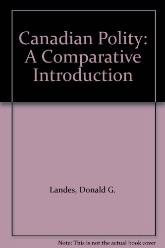 9780131141582: Canadian Polity: A Comparative Introduction