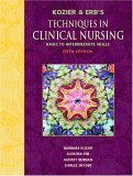 9780131142299: Kozier and Erb's Techniques in Clinical Nursing "Basic to Intermediate Skills"