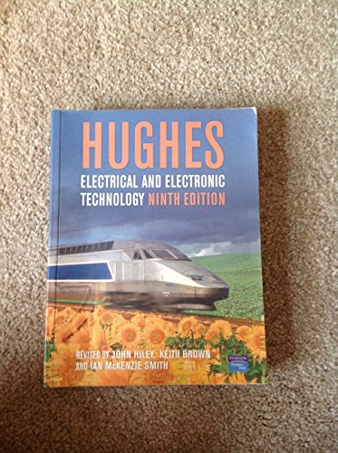 Electrical and Electronic Technology (9780131143975) by Edward Hughes; John Hiley; Ian McKenzie Smith