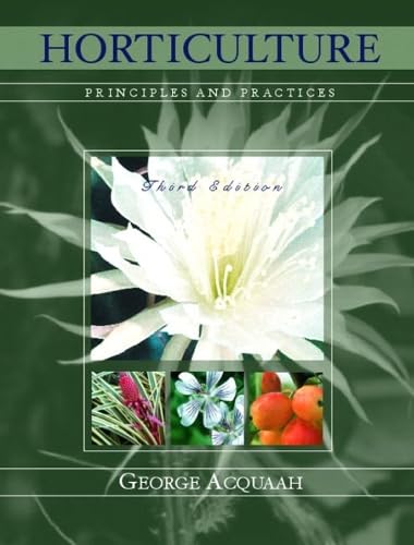 9780131144125: Horticulture: Principles and Practices