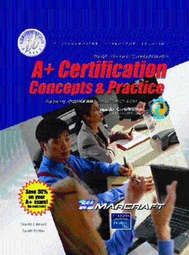 Beispielbild fr A+ Certification : Concepts and Practices (Text and Lab Manual) zum Verkauf von Better World Books