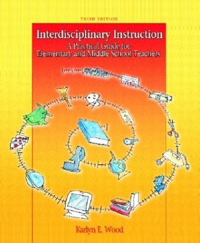 9780131145061: Interdisciplinary Instruction: A Practical Guide for Elementary and Middle School Teachers