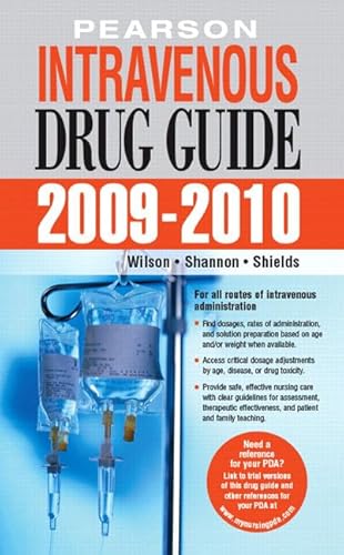 Imagen de archivo de Pearson Intravenous Drug Guide 2009-2Wilson, Billie Ann; Shannon, Mar a la venta por Iridium_Books