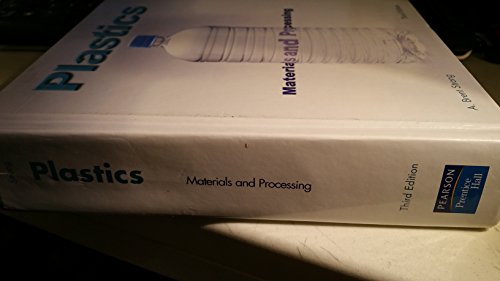 Imagen de archivo de Plastics: Materials and Processing (3rd Edition) a la venta por Byrd Books