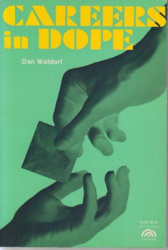 Stock image for Careers in dope (A Spectrum book) for sale by Copperfield's Used and Rare Books