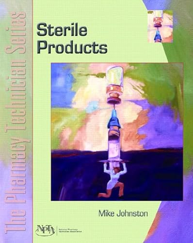 Stock image for The Pharmacy Technician Series: Sterile Products for sale by ThriftBooks-Atlanta