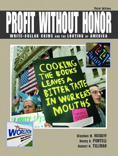 Stock image for Profit Without Honor: White-Collar Crime and the Looting of America (3rd Edition) for sale by Wonder Book