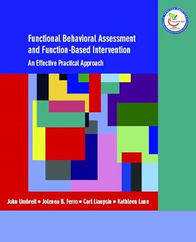 Beispielbild fr Functional Behavioral Assessment and Function-Based Intervention: An Effective, Practical Approach zum Verkauf von BooksRun