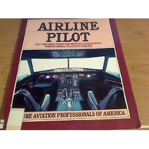 Stock image for Airline Pilot: Future Aviation Professionals of America for sale by R Bookmark