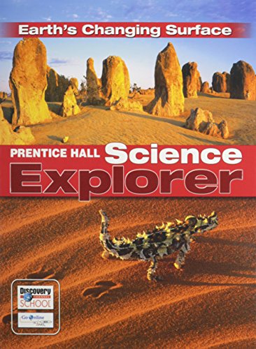 Stock image for Prentice Hall Science Explorer Earth's Changing Surface Student Edition Third Edition 2005 for sale by ThriftBooks-Atlanta