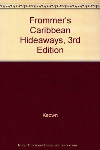 9780131150980: Frommer's Caribbean Hideaways, 3rd Edition