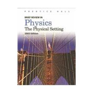 9780131152342: Brief Review in Physics 2003: The Physical Setting