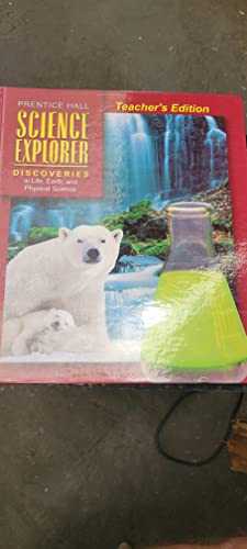 Stock image for Science Explorer Discoveries in Life , Earth and Physical, Teacher's Edition for sale by Walker Bookstore (Mark My Words LLC)