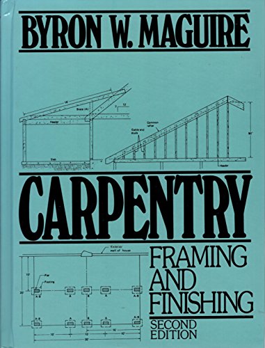 Beispielbild fr Carpentry : Framing and Finishing zum Verkauf von Better World Books