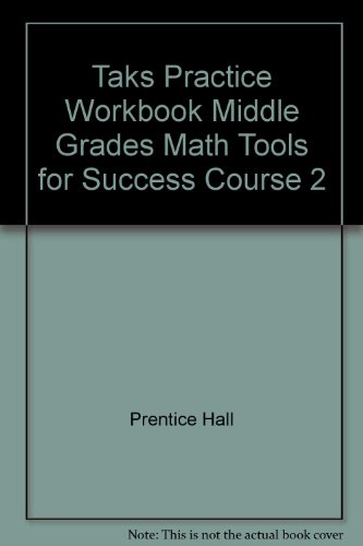 Stock image for Taks Practice Workbook Middle Grades Math Tools for Success Course 2 for sale by HPB-Red