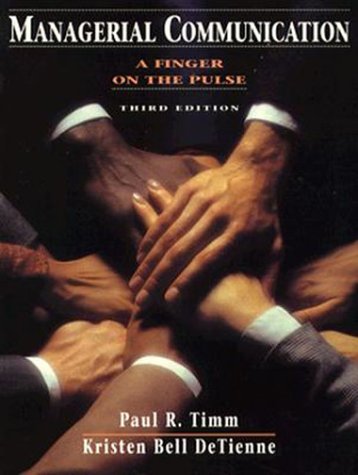 Imagen de archivo de Managerial Communication : A Finger on the Pulse a la venta por Better World Books