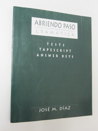 Imagen de archivo de Abriendo Paso Gramatica Tests Tapescript Answer Keys ; 9780131163522 ; 0131163523 a la venta por APlus Textbooks