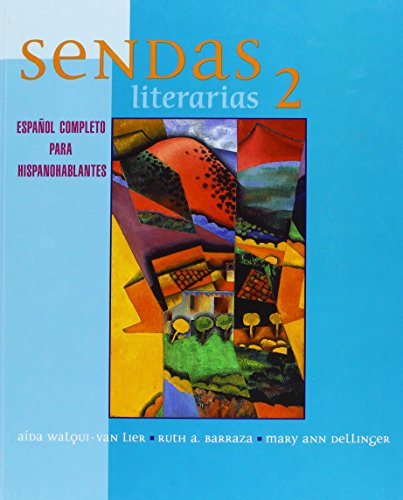 Imagen de archivo de Sendas Literarias 2: Espanol Completo Para Hispanohablantes a la venta por -OnTimeBooks-