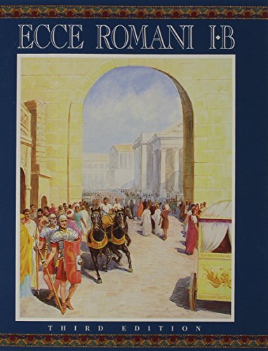 Beispielbild fr ECCE Romani: A Latin Reading Program 1-B Rome At Last (English and Latin Edition) zum Verkauf von BooksRun