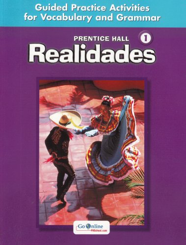 Beispielbild fr Realidades Level 1: Guided Practice Activities for Vocabulary And Grammar (Spanish Edition) zum Verkauf von Dream Books Co.