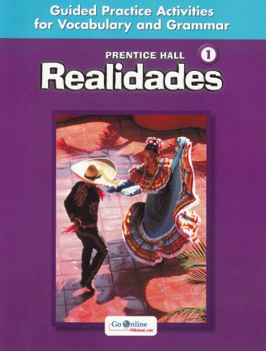Imagen de archivo de Realidades Level 1: Guided Practice Activities for Vocabulary And Grammar (Spanish Edition) a la venta por Dream Books Co.