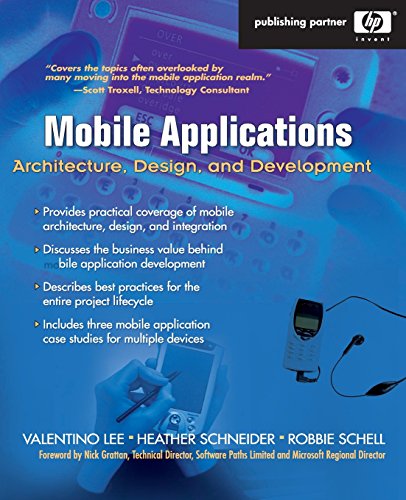 Beispielbild fr Mobile Applications: Architecture, Design, and Development: Architecture, Design, and Development zum Verkauf von Revaluation Books