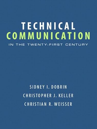 Stock image for Technical Communication in the Twenty-First Century for sale by Campus Bookstore