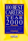 Stock image for One Hundred Best Careers for the Year 2000 for sale by Better World Books