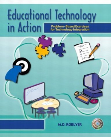 Imagen de archivo de Educational Technology In Action With Cd ; 9780131173927 ; 0131173928 a la venta por APlus Textbooks