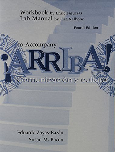 Stock image for Workbook and Lab Manual to Accompany ARRIBA!: Comunicacion y Cultura (Spanish Edition) for sale by BooksRun