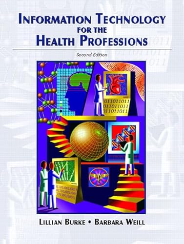 9780131175921: Information Technology For The Health Professions