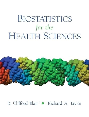9780131176607: Biostatistics for the Health Sciences
