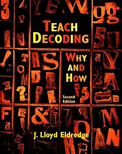 Imagen de archivo de Teach Decoding: Why and How (2nd Edition) a la venta por Campus Bookstore