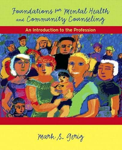 Stock image for Foundations for Mental Health and Community Counseling : An Introduction to the Profession for sale by Better World Books