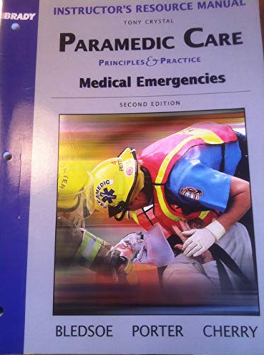 Stock image for Instructor's Resource Manual for Paramedic Care- Principles & Practice, Medical Emergencies, 2nd for sale by Bookmans