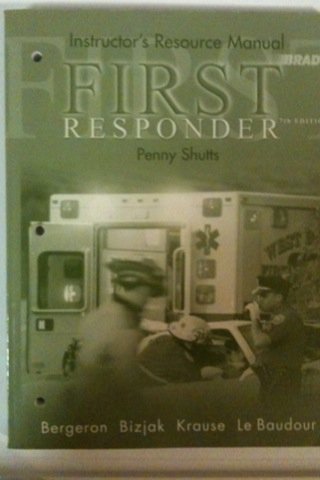 FIRST RESPONDER:INSTRUCTOR'S RESOURCE
