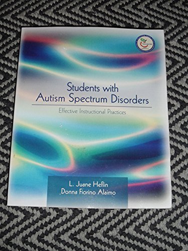 Students with Autism Spectrum Disorders : Effective Instructional Practices