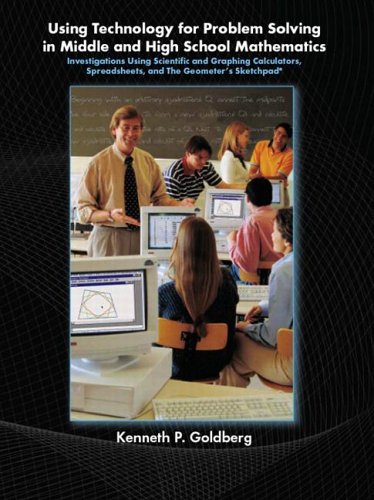 Imagen de archivo de Using Technology for Problem Solving in Middle and High School Mathematics: Investigations Using Scientific and Graphing Calculators, Spreadsheets, and The Geometer's Sketchpad a la venta por SecondSale
