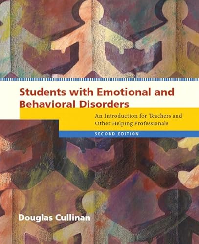 Stock image for Students with Emotional and Behavioral Disorders: An Introduction for Teachers and Other Helping Professionals (2nd Edition) for sale by BooksRun