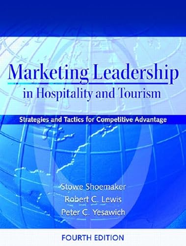 9780131182400: Marketing Leadership in Hospitality and Tourism: Strategies and Tactics for Competitive Advantage