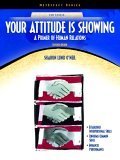 Imagen de archivo de Your Attitude Is Showing: A Primer on Human Relations [Neteffect Series] a la venta por ThriftBooks-Dallas