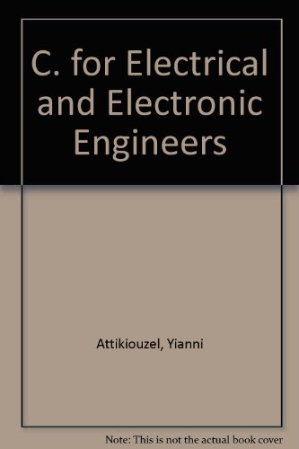 Beispielbild fr C. for Electrical and Electronic Engineers zum Verkauf von Cambridge Rare Books