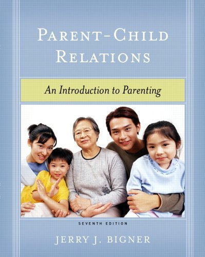 9780131184299: Parent-Child Relations: An Introduction to Parenting
