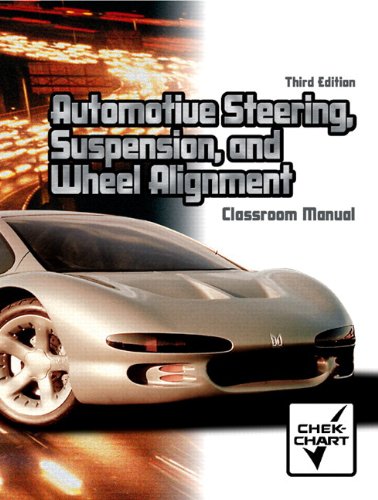 Beispielbild fr Automotive Steering, Suspension, and Wheel Alignment Classroom Manual [With Shop Manual] zum Verkauf von ThriftBooks-Atlanta