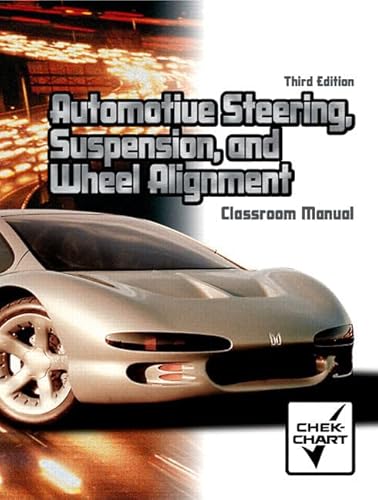 9780131184787: Automotive Steering, Suspension, and Wheel Alignment Package