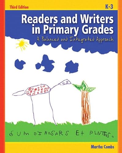 Stock image for Readers and Writers in Primary Grades: A Balanced and Integrated Approach (3rd Edition) for sale by Orphans Treasure Box