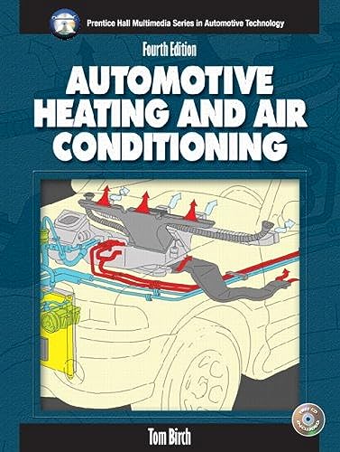 Beispielbild fr Automotive Heating and Air Conditioning (4th Edition) (Halderman/Birch Automotive Series) zum Verkauf von BooksRun