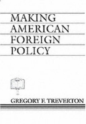 Beispielbild fr Making American Foreign Policy zum Verkauf von Book Lover's Warehouse