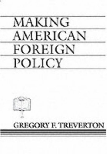 Imagen de archivo de Making American Foreign Policy a la venta por Book Lover's Warehouse